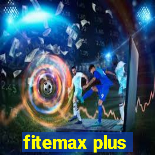 fitemax plus